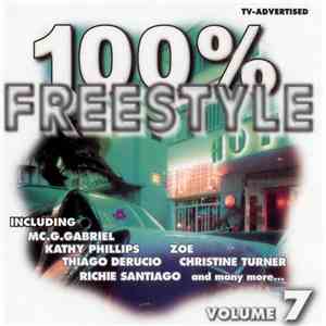 Various - 100% Freestyle Volume 7 download flac mp3