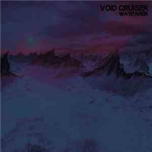 Void Cruiser - Wayfarer flac mp3 download