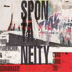 Yuriy Yaremchuk, Irakli Sanadiradze - SPONTANEITY download flac mp3