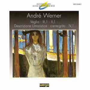André Werner - Veglia · III, 1 · II, 1 · Descrizione Umoristica · Cante-Grito · IV, 1 download flac mp3