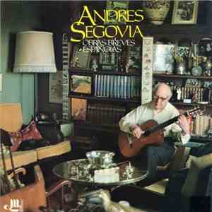 Andrés Segovia - Obras Breves Españolas download flac mp3