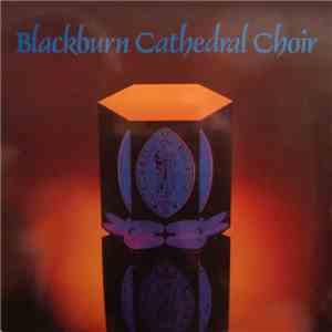 Blackburn Cathedral Choir - Blackburn Cathedral Choir download flac mp3