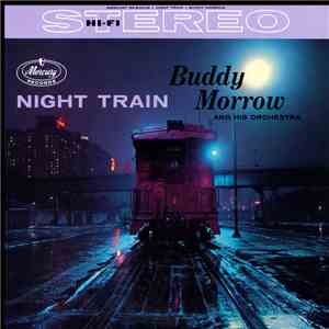 Buddy Morrow And His Orchestra - Night Train download flac mp3