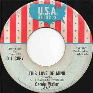 Carole Waller - This Love Of Mind / Got To Get A Hold Of Myself download flac mp3