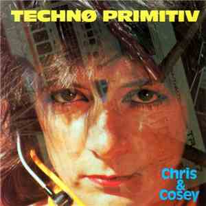 Chris & Cosey - Technø Primitiv download flac mp3