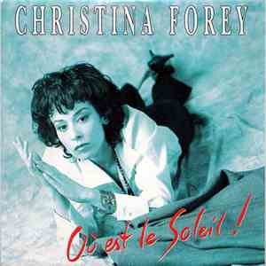 Christina Forey - Où Est Le Soleil ! download flac mp3