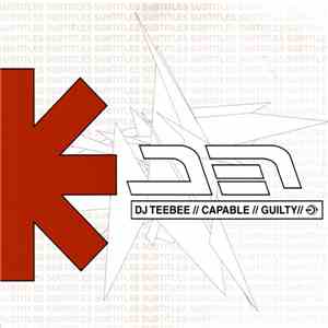 DJ Teebee - Capable / Guilty download flac mp3