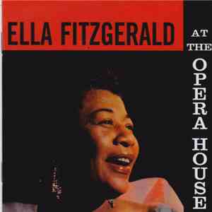 Ella Fitzgerald - Ella Fitzgerald At The Opera House download flac mp3