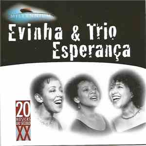 Evinha & Trio Esperança - Millennium - 20 Músicas Do Século XX download flac mp3