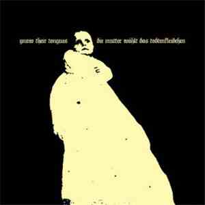 Gnaw Their Tongues - Die Mutter Wählt Das Todtenkleidchen download flac mp3