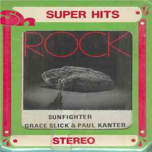 Grace Slick & Paul Kantner - Sunfighter download flac mp3