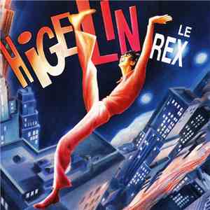 Higelin - Le Rex download flac mp3