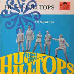 Hu And The Hilltops - I'll Follow You download flac mp3