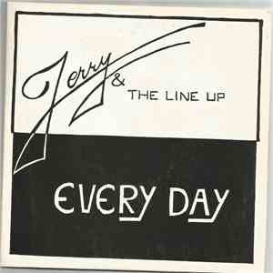 Jerry & The Line Up - Every Day download flac mp3