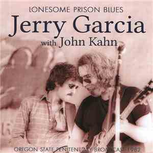 Jerry Garcia, John Kahn - Lonesome Prison Blues download flac mp3