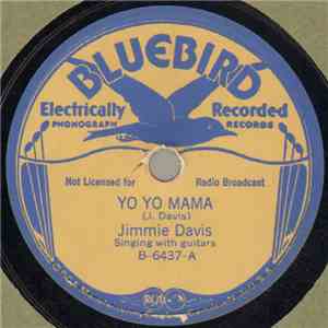Jimmie Davis - Yo Yo Mama / Hold 'Er, Newt download flac mp3
