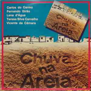 José Luís Tinoco, Lena D'Água, Carlos Do Carmo, Fernando Girão, Teresa Silva Carvalho, Vicente da Câmara - Chuva Na Areia - Banda Sonora Original download flac mp3