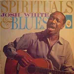Josh White - Spirituals & Blues download flac mp3