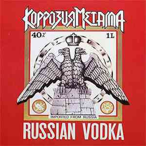 Коррозия Металла - Russian Vodka download flac mp3