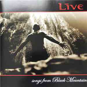 Live - Songs From Black Mountain download flac mp3