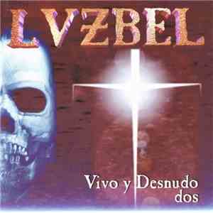Lvzbel - Vivo Y Desnudo Dos download flac mp3