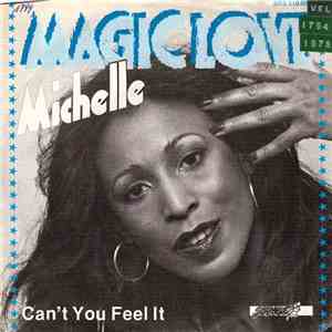 Michelle - Magic Love / Can't You Feel It download flac mp3
