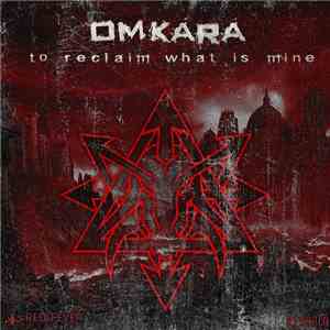 Omkara - To Reclaim What Is Mine download flac mp3