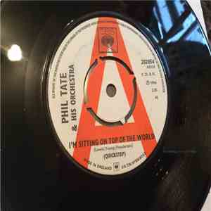 Phil Tate & His Orchestra - I'm Sitting On Top Of The World download flac mp3
