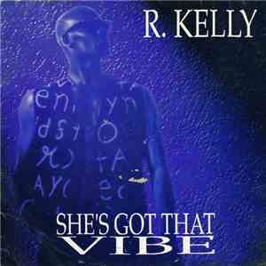 R. Kelly - She's Got That Vibe download flac mp3