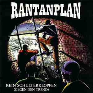Rantanplan - Kein Schulterklopfen (Gegen Den Trend) download flac mp3