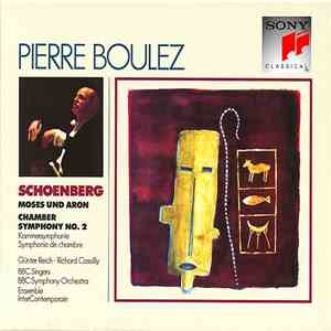 Schoenberg - Pierre Boulez - Moses Und Aron • Chamber Symphony No. 2 download flac mp3