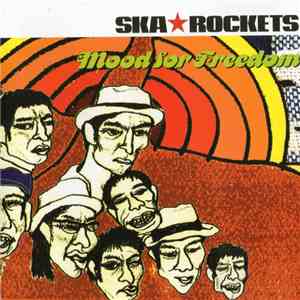 Ska☆Rockets - Mood For Freedom download flac mp3