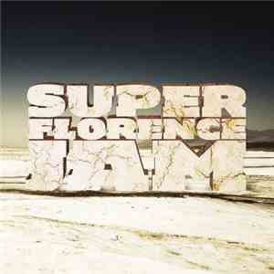 Super Florence Jam - Super Florence Jam download flac mp3
