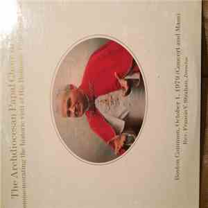 The Archdiocesan Papal Choir - The Archdiocesan Papal Choir in Concert, Commemorating the Historic Visit of His Holiness, Pope John Paul II; Boston Common, October 1, 1979 (Concert and Mass) download flac mp3