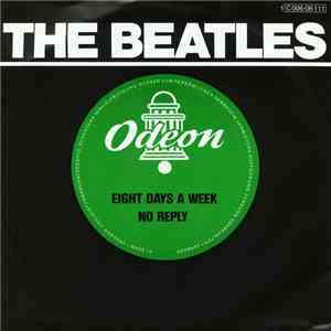 The Beatles - Eight Days A Week / No Reply download flac mp3