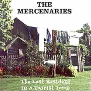 The Mercenaries - The Last Resident In A Tourist Town download flac mp3