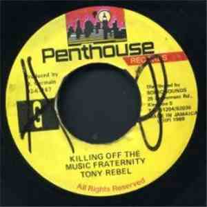 Tony Rebel - Killing Off The Music Fraternity download flac mp3