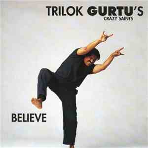 Trilok Gurtu's Crazy Saints - Believe download flac mp3