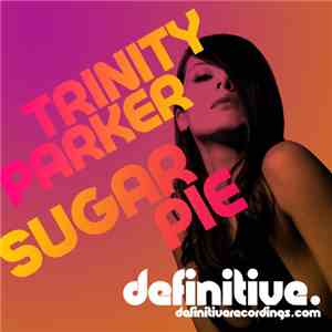 Trinity Parker - Sugar Pie download flac mp3