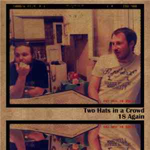 Two Hats in a Crowd - 18 Again download flac mp3