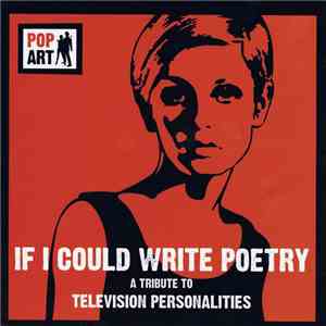 Various - If I Could Write Poetry (A Tribute To Television Personalities) download flac mp3