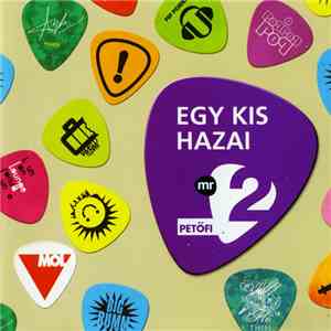 Various - MR2-Petőfi Rádió: Egy Kis Hazai download flac mp3