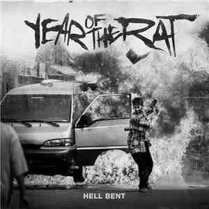 Year Of The Rat - Hell Bent download flac mp3
