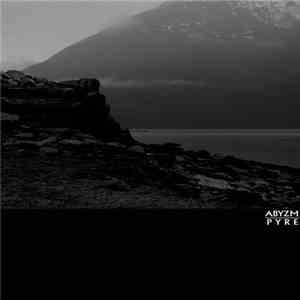 Abyzm - Pyre download flac mp3