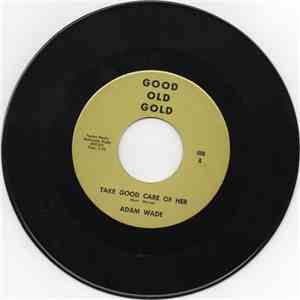 Adam Wade  / Frankie Karl And The Dreams - Take Good Care Of Her / Don't Be Afraid download flac mp3