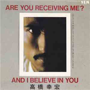 高橋幸宏 - Are You Receiving Me? download flac mp3