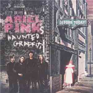 Ariel Pink's Haunted Graffiti - Before Today download flac mp3