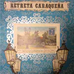 Banda Marcial Caracas - Retreta Caraqueña download flac mp3