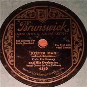 Cab Calloway And His Orchestra - Reefer Man / You Gotta Ho-De-Ho (To Get Along With Me) download flac mp3