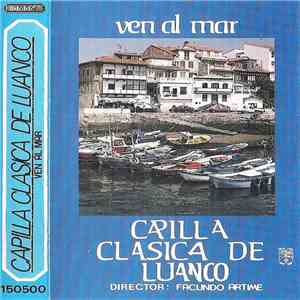 Capilla Clásica De Luanco - Ven Al Mar download flac mp3